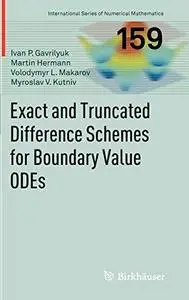 Exact and Truncated Difference Schemes for Boundary Value ODEs