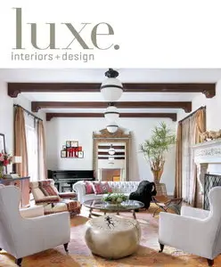 Luxe Interior + Design Magazine National Edition Spring 2013