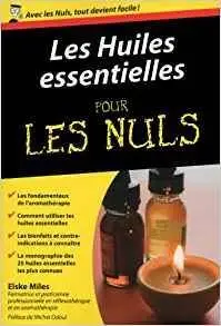 Les huiles essentielles pour les nuls - Elske MILES