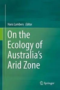 On the Ecology of Australia’s Arid Zone (Repost)