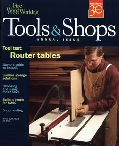 Fine Woodworking Magazine Issue 181  Tools & Shops