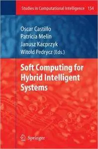 Soft Computing for Hybrid Intelligent Systems (Repost)