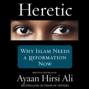 «Heretic» by Ayaan Hirsi Ali