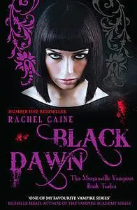 «Black Dawn» by Rachel Caine