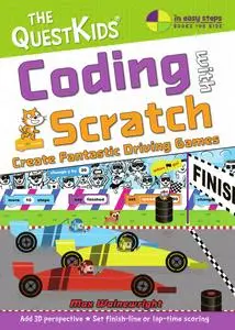 Coding With Scratch: Create Fantastic Driving Games (In Easy Steps)