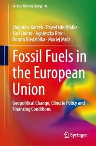 Fossil Fuels in the European Union: Geopolitical Change, Climate Policy and Financing Conditions