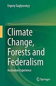 Climate Change, Forests and Federalism