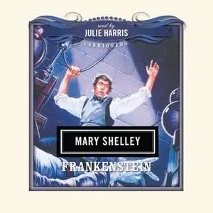 «Frankenstein» by Mary Shelley