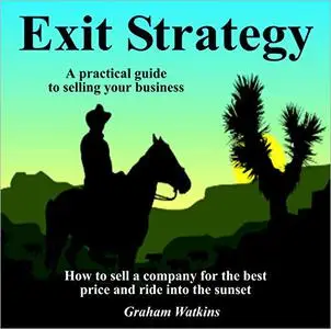 Exit Strategy: A Practical Guide to Selling Your Business [Audiobook]