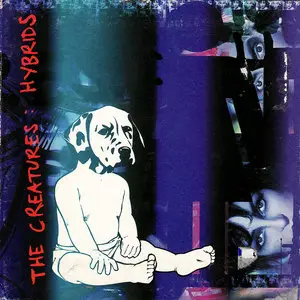 The Creatures (Siouxsie Sioux & Budgie) - Hybrids (1999)