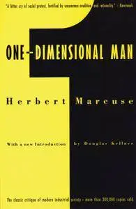 One-Dimensional Man: Studies in the Ideology of Advanced Industrial Society, 2nd Edition