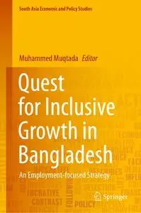 Quest for Inclusive Growth in Bangladesh: An Employment-focused Strategy