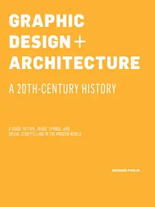 Graphic Design and Architecture, A 20th Century History (repost)