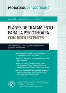 «Planes de tratamiento para la psicoterapia con adolescentes» by Arthur E. Jongsma Jr.,L. Mark Peterson,William P. McInn