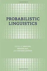 Probabilistic Linguistics (Bradford Books)