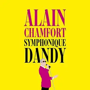 Alain Chamfort - Symphonique Dandy (Version symphonique) (2021)