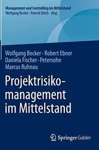 Projektrisikomanagement im Mittelstand