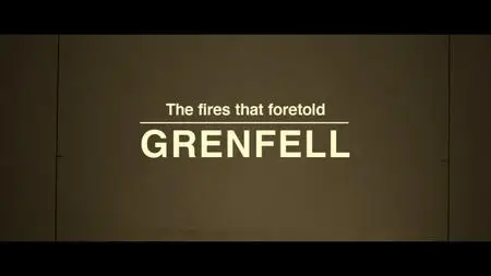 BBC - The Fires that Foretold Grenfell (2018)