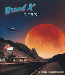 Brand X - Live - The Rites Of Spring Festival 2018 (2018)