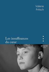 Les Insuffisances du cœur - Valerie Fritsch