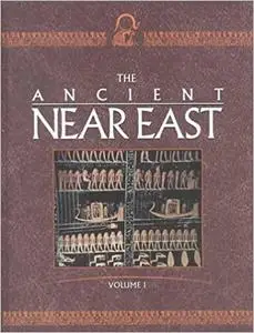 The Ancient Near East: An Encyclopedia for Students: 4 Volume set