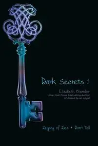 «Dark Secrets 1: Legacy of Lies and Don't Tell» by Elizabeth Chandler