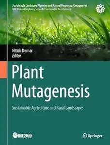 Plant Mutagenesis: Sustainable Agriculture and Rural Landscapes