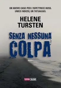 Helene Tursten - Senza nessuna colpa