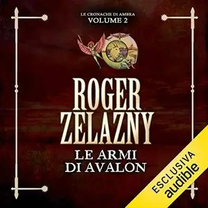 «Le armi di Avalon» by Roger Zelazny