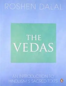 The Vedas: An Introduction to Hinduism's Sacred Texts