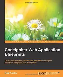 CodeIgniter Web Application Blueprints (Repost)