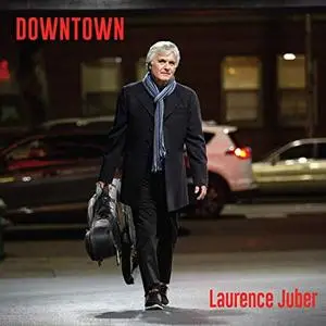 Laurence Juber - Downtown (2019)