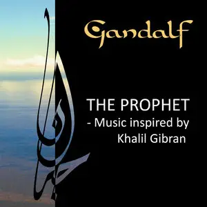 Gandalf - The Prophet - Music inspired by Khalil Gibran (2014)