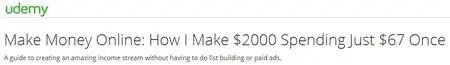 Make Money Online: How I Make $2000 Spending Just $67 Once