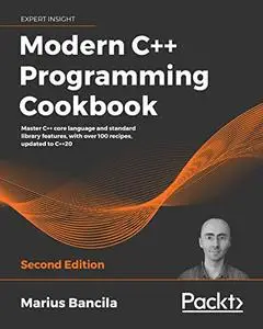 Modern C++ Programming Cookbook, 2nd Edition