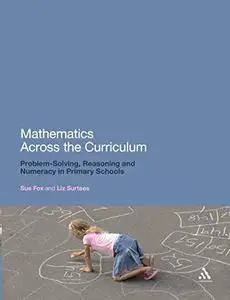 Mathematics Across the Curriculum: Problem-Solving, Reasoning and Numeracy in Primary Schools