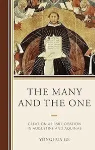 The Many and the One: Creation as Participation in Augustine and Aquinas