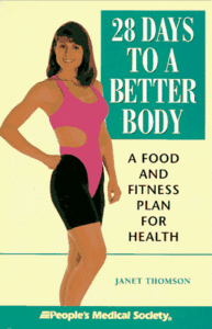 28 Days to a Better Body: A Food and Fitness Plan for Health