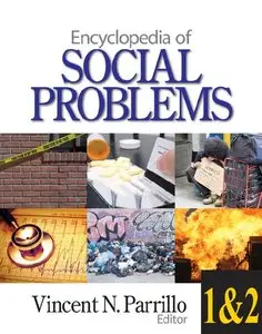 Encyclopedia of Social Problems (Two Volume Set) (repost)