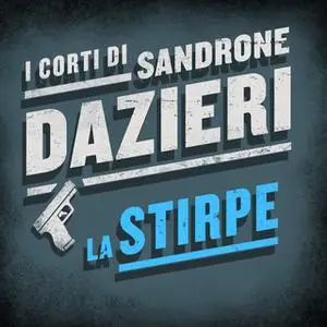 «La stirpe» by Sandrone Dazieri