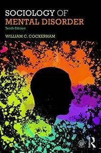 Sociology Of Mental Disorder, 10th Edition