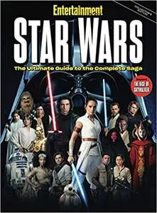 Entertainment Weekly Star Wars The Ultimate Guide to the Complete Saga