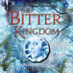 «The Bitter Kingdom» by Rae Carson