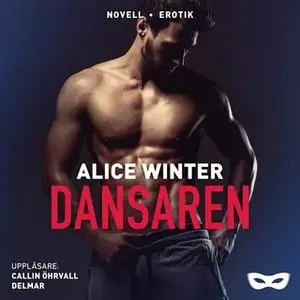 «Dansaren» by Alice Winter