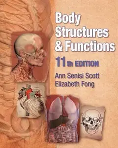 Body Structures and Functions, 11 edition (Repost)