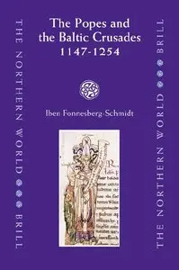 The Popes and the Baltic Crusades 1147-1254 (repost)