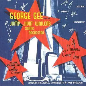 George Gee & The Jump Jivin' Wailers - If Dreams Come True (2007)