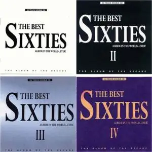 V.A. - The Best Sixties Album In The World...Ever! Vol.I-Vol.IV (1995-1998)