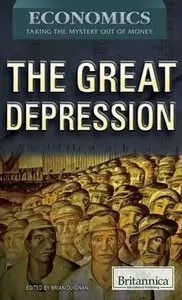 The Great Depression (Economics: Taking the Mystery Out of Money)