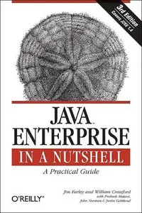 Java Enterprise in a Nutshell (In a Nutshell (O'Reilly)) by William Crawford [Repost]